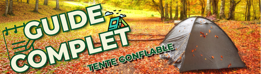 Tente gonflable : guide complet & modèles pour camper sereinement